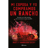 Mi Esposa Y Yo Compramos Un Rancho - Paperback