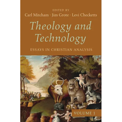 Theology and Technology, Volume 1: Essays in Christian Analysis - Hardcover