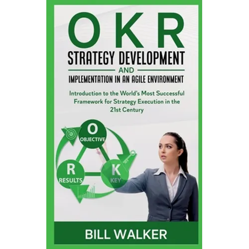 OKR - Strategy development and implementation in an agile environment - Paperback