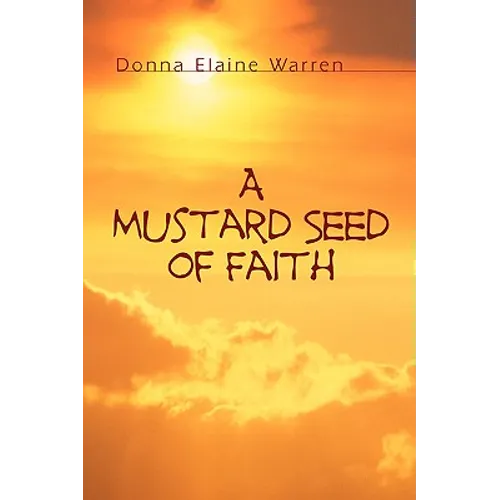 A Mustard Seed of Faith - Paperback