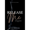Release Me - Paperback