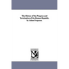 The History of the Progress and Termination of the Roman Republic. by Adam Ferguson. - Paperback