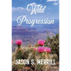 Wild Progression - Paperback