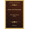 Smuts And Diamonds: With Other Stories (1879) - Paperback