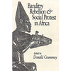 Banditry, Rebellion and Social Protest in Africa - Paperback