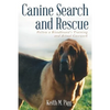 Canine Search and Rescue: Follow a Bloodhound's Training and Actual Case Work - Paperback