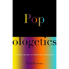 Popologetics: Popular Culture in Christian Perspective - Paperback