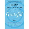 Grateful: The Subversive Practice of Giving Thanks - Paperback