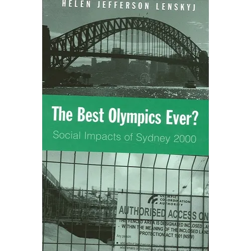 The Best Olympics Ever?: Social Impacts of Sydney 2000 - Paperback