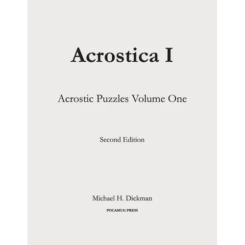 Acrostica I: Acrostic Puzzles Volume One - Paperback