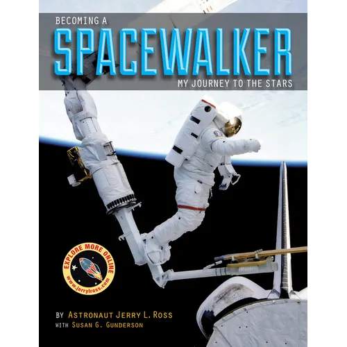 Becoming a Spacewalker: My Journey to the Stars - Hardcover