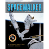 Becoming a Spacewalker: My Journey to the Stars - Hardcover