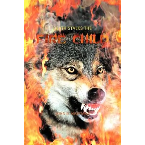 Death Stalks the Fire Child - Paperback