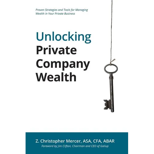 Unlocking Private Company Wealth - Paperback