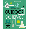 Experiment with Outdoor Science: Fun Projects to Try at Home - Hardcover