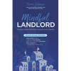 Mindful Landlord: How to Run Rental Property for Profit and Peace of Mind - Paperback
