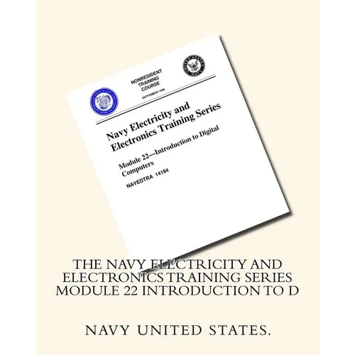 The Navy Electricity and Electronics Training Series Module 22 Introduction To D - Paperback
