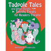 Tadpole Tales and Other Totally Terrific Treats for Readers Theatre - Paperback
