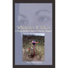 Whatever It Takes: A Young Mother's Quest to Survive Tragedy - Paperback