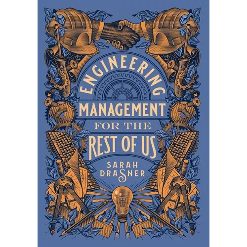 Engineering Management for the Rest of Us - Hardcover