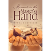 Moments in the Master's Hand - Paperback