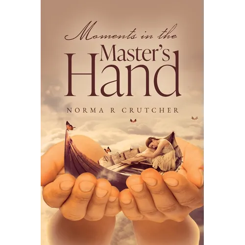 Moments in the Master's Hand - Paperback