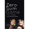 Zero-Sum Game: The Rise of the World's Largest Derivatives Exchange - Hardcover