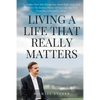 Living A Life That Really Matters - Paperback