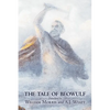 The Tale of Beowulf by William Morris, Fiction, Fantasy, Fairy Tales, Folk Tales, Legends & Mythology - Paperback