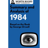 Summary and Analysis of 1984: Based on the Book by George Orwell - Paperback