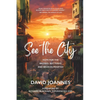 See the City: Hope for the Bruised, Battered, and Broken-Hearted - Paperback
