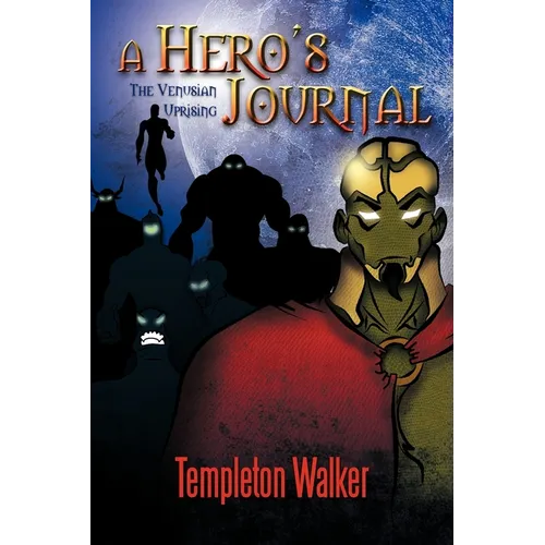 A Hero's Journal: The Venusian Uprising - Paperback