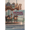 The Music of the Aztecs - Paperback