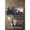 Dillinger, Under the Gun and On the Run: A Story About Two Men and a Car - Paperback