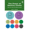 The Power of Identity Claims: How We Value and Defend the Self - Paperback