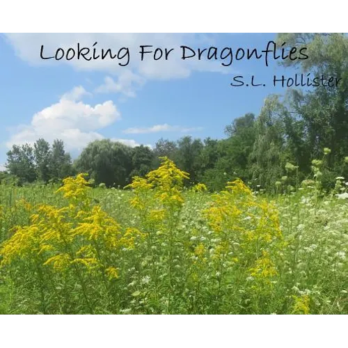 Looking For Dragonflies - Hardcover