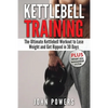 Kettlebell: The Ultimate Kettlebell Workout to Lose Weight and Get Ripped in 30 Days - Paperback
