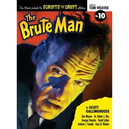Scripts from the Crypt: The Brute Man (hardback) - Hardcover