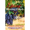 Living The Blessing Filled Life Now - Paperback