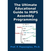 The Ultimate Educational Guide to MIPS Assembly Programming - Paperback