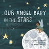 Our Angel Baby in the Stars - Paperback