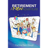 Retirement: A New Adventure - Paperback