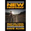 New Highway: Selected Lyrics, Poems, Prose, Essays, Eulogies and Blues - Hardcover