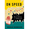 On Speed: From Benzedrine to Adderall - Paperback