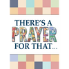 There's a Prayer for That - Paperback