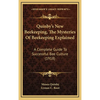 Quinby's New Beekeeping, The Mysteries Of Beekeeping Explained: A Complete Guide To Successful Bee Culture (1918) - Hardcover