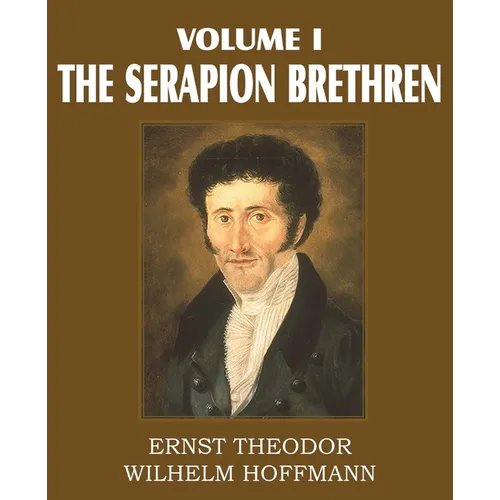 The Serapion Brethren Volume I - Paperback