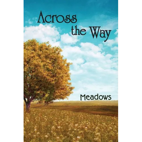 Across the Way: Meadows - Paperback