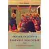 Prayer in John's Farewell Discourse: An Exegetical Investigation - Hardcover