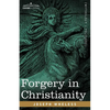 Forgery in Christianity - Paperback